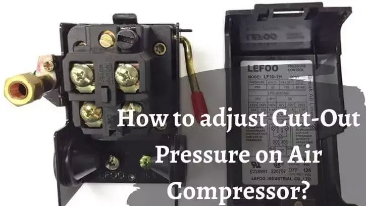 How-to-adjust-Cut-Out-Pressure-on-Air-Compressor